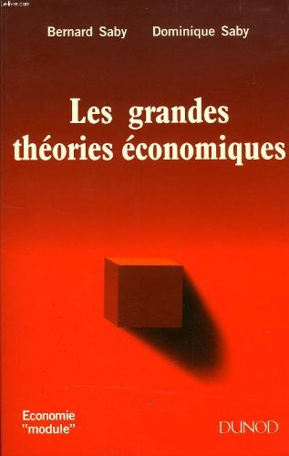 LES GRANDES THEORIES ECONOMIQUES
