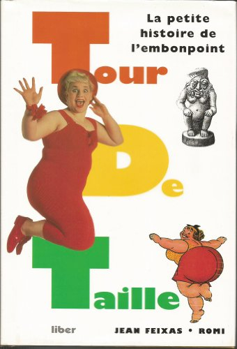 Tour de taille : la petite histoire de l'embonpoint