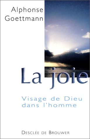 la joie, visage de dieu homme