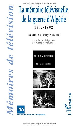 La mémoire télévisuelle de la guerre d'Algérie : 1962-1992