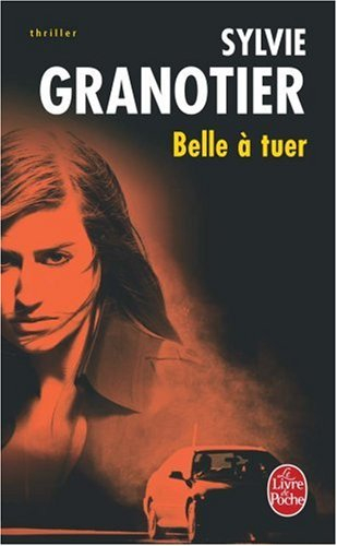Belle à tuer