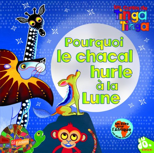 Pourquoi le chacal hurle à la lune