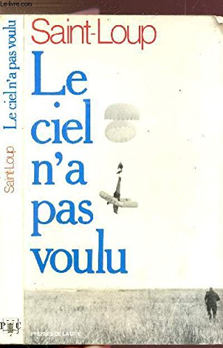 Le Ciel n'a pas voulu : accidents fabuleux
