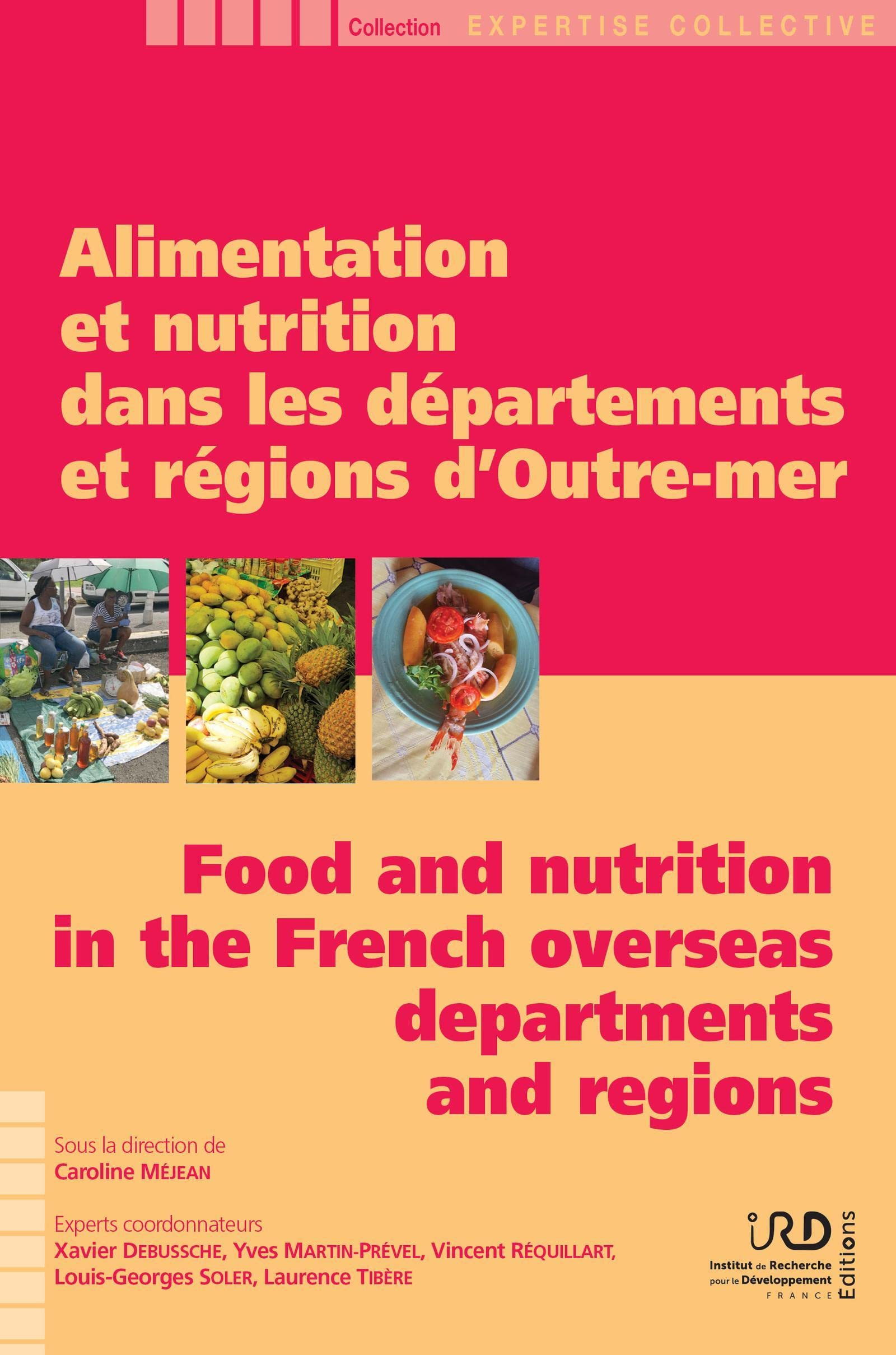 Alimentation et nutrition dans les départements et régions d'Outre-mer. Food and nutrition in the Fr