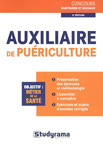 Auxiliaire de puériculture : objectif, métier de la santé