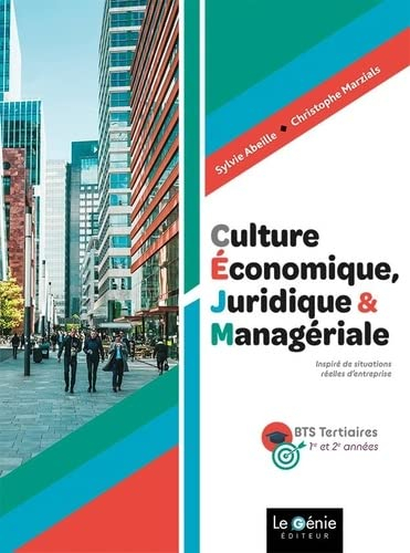 Culture économique, juridique & managériale : BTS tertiaires 1re et 2e années