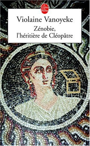 Zénobie : l&#039;héritière de Cléopâtre