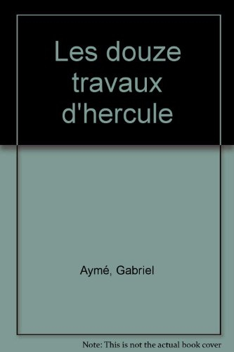les douze travaux d'hercule