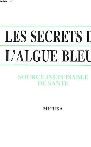 les secrets de l'algue bleue