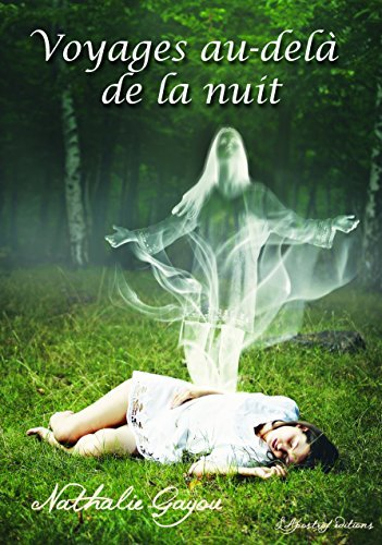 voyages au-delà de la nuit