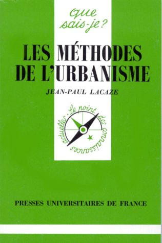 Les méthodes de l'urbanisme