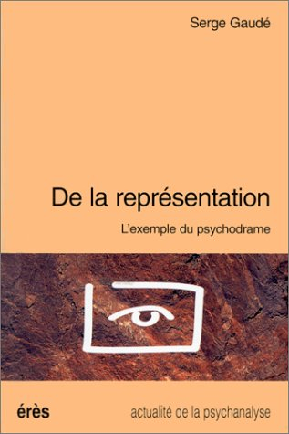 De la représentation : l'exemple du psychodrame