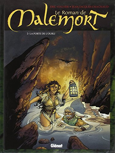 Le roman de Malemort. Vol. 2. La porte de l'oubli