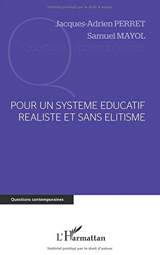 Pour un système éducatif réaliste et sans élitisme