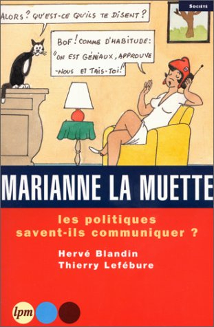 Marianne la muette : les politiques savent-ils communiquer ?