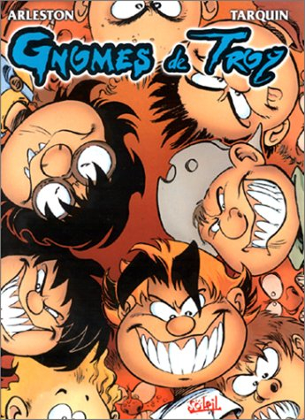 Gnomes de Troy. Vol. 1. Humour rural