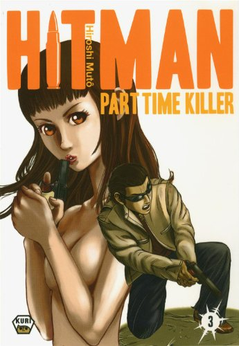 Hitman : part time killer. Vol. 3
