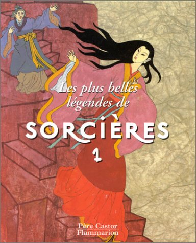 Les plus belles légendes de sorcières. Vol. 1
