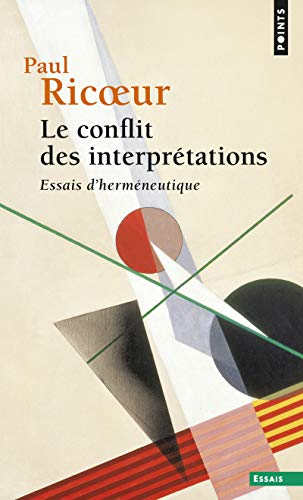 Le conflit des interprétations : essais d'herméneutique