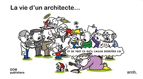 La vie d'un architecte