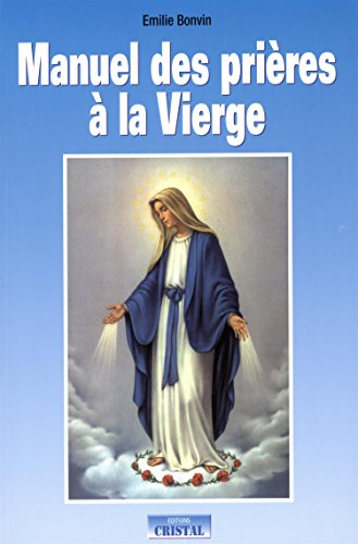 Manuel des prières à la Vierge