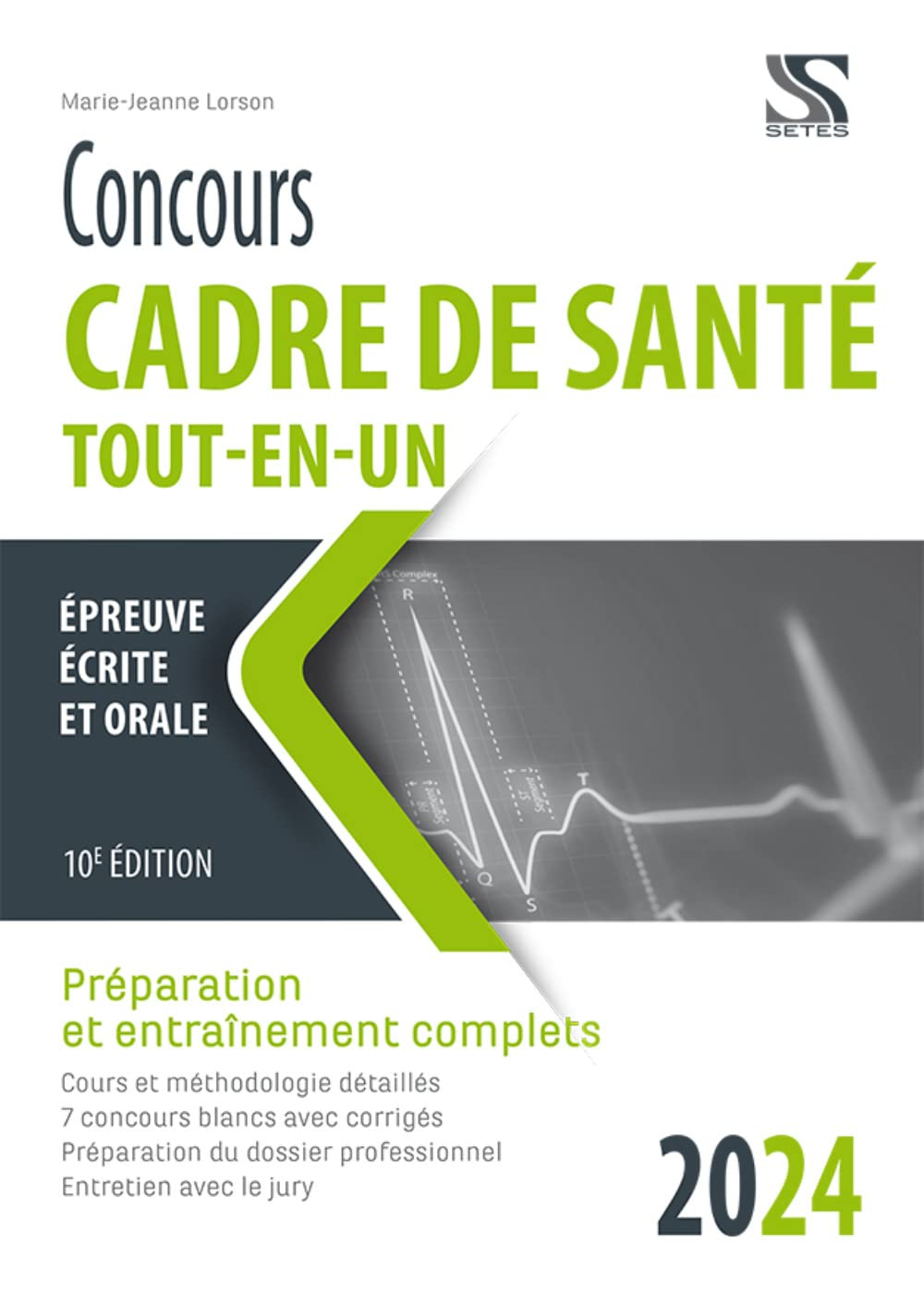 Concours cadre de santé 2024 tout-en-un : préparation et entraînement complets : épreuve écrite et o