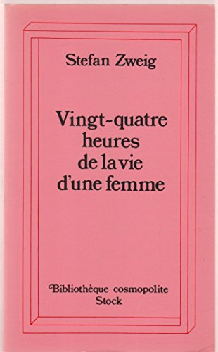 Vingt-quatre heures de la vie d'une femme