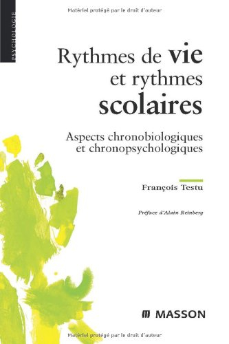 Rythmes de vie et rythmes scolaires : aspects chronobiologiques et chronopsychologiques