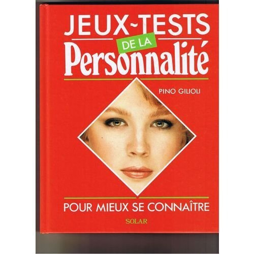 Jeux-tests de la personnalité : pour mieux se connaître