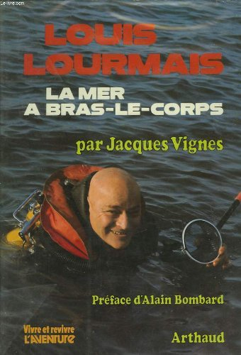 louis lourmais, la mer à bras-le-corps