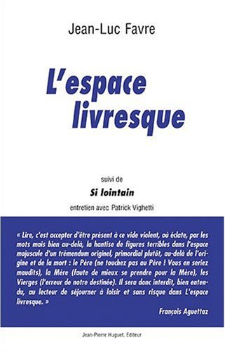 L'espace livresque. Si lointain