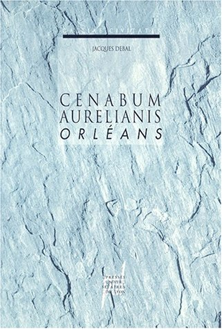 Cenabum, Aurelianis, Orléans