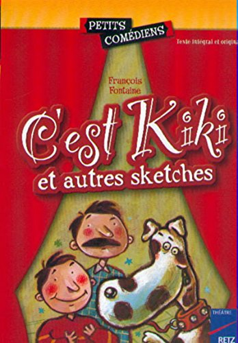 C'est Kiki : et autres sketches