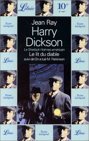 harry dickson : le lit du diable. suivi de on a tué monsieur parkinson
