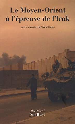 Le Moyen-Orient à l'épreuve de l'Irak