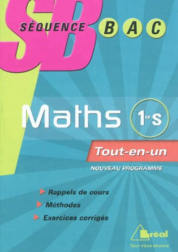 Mathématiques 1re S : tout-en-un
