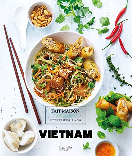 Vietnam : recettes testées à la maison