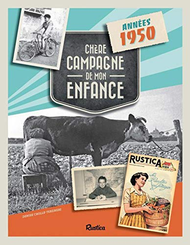Chère campagne de mon enfance : années 1950