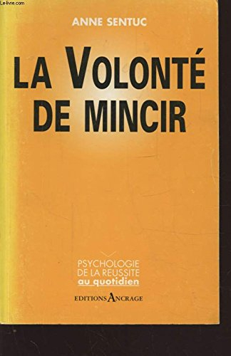 La volonté de mincir : retrouver votre poids de forme