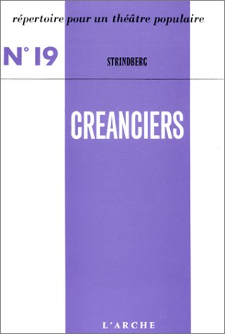 répertoire pour un théâtre populaire, n, 19 : créanciers