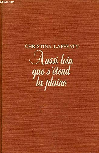 Aussi loin que s'étend la plaine