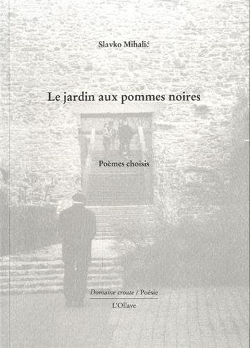 Le jardin aux pommes noires : poèmes choisis