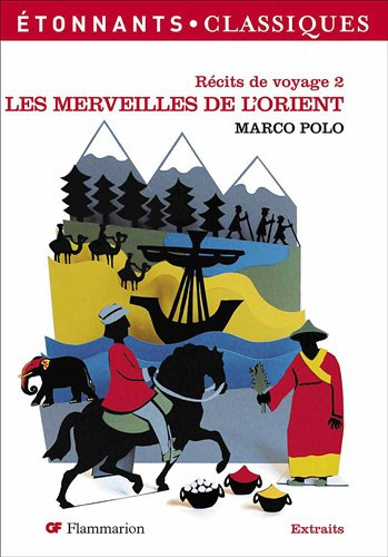 Récits de voyage. Vol. 2. Les merveilles de l'Orient