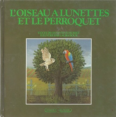 L'Oiseau à lunettes et le perroquet