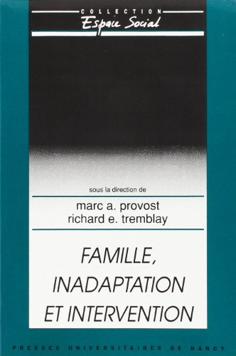 Famille, inadaptation et intervention