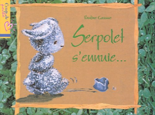 Serpolet s'ennuie...