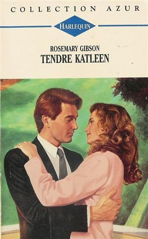tendre katleen : collection : harlequin azur n, 1339