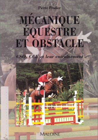 mécanique équestre et obstacle. cso, cse et leur entraînement