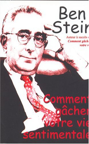 comment gâcher votre vie sentimentale