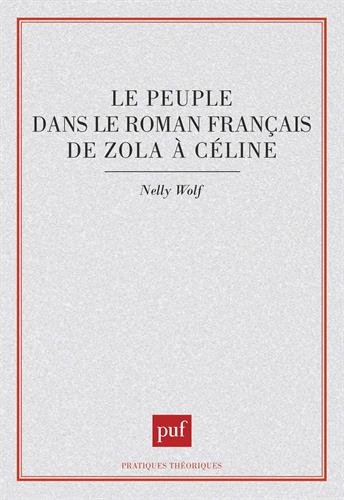 Le Peuple dans le roman français de Zola à Céline